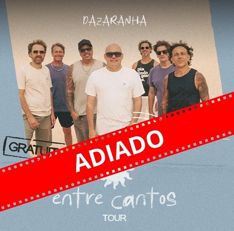 Show da Banda Dazaranha em Araranguá é transferido para o dia 30 de agosto
