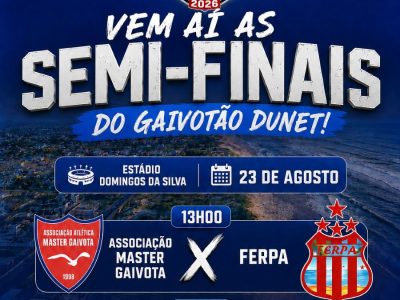 Vem aí as semifinais do Gaivotão de futebol 2026